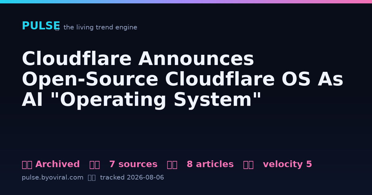 Cloudflare Announces Open-Source Cloudflare OS As AI 